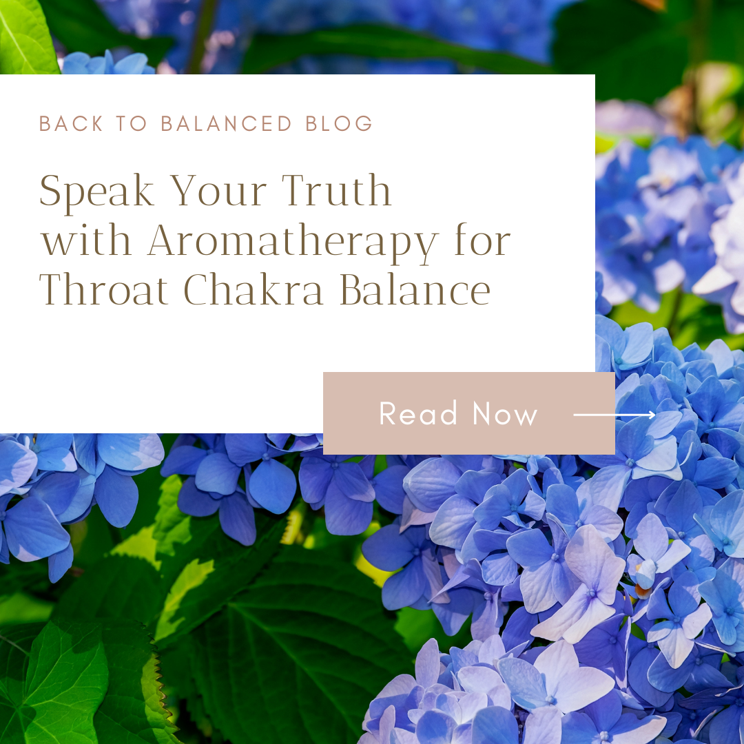Speak Your Truth with Aromatherapy for Throat Chakra Balance